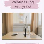 welcome to painless blog analytics